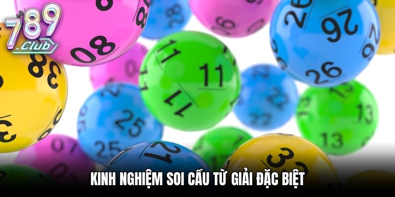 Kinh nghiệm soi cầu từ giải đặc biệt